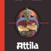Attila, la véritable histoire vraie