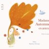 Madame Automne et caetera