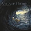 Un ours à la mer!