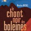 Le chant noir des baleines