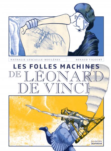 les folles machines de Léonard de Vinci Opalivres Littérature Jeunesse