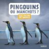 pingouins ou manchots ? Opalivres Littérature Jeunesse