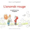 L'anorak rouge Opalivres Littérature Jeunesse
