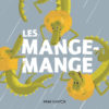 Les mange mange Opalivres Littérature Jeunesse