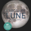 L'ABCDAIRE de la lune Opalivres Littérature Jeunesse