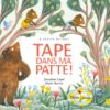 Tape dans ma patte Opalivres Littérature Jeunesse