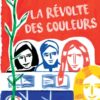 La révolte des couleurs Opalivres Littérature Jeunesse