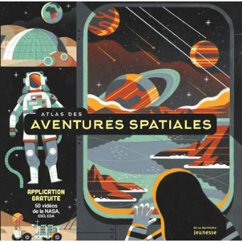 Atlas des aventures spatiales Opalivres Littérature Jeunesse