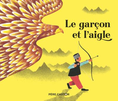 Le garçon et l'aigle Opalivres Littérature Jeunesse