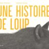 Une histoire de loup Opalivres- Littérature jeunesse