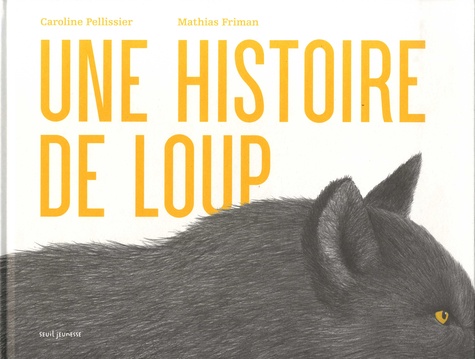 Une histoire de loup Opalivres- Littérature jeunesse