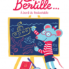 chère Bertille à bord du redoutable Opalivres - Littérature jeunesse