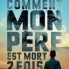 comment mon père est mort deux fois Opalivres – Littérature jeunesse