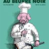 La cuisine au beurre noir Opalivres Littérature Jeunesse