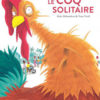 Le coq solitaire Opalivres Littérature Jeunesse