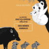 La petite encyclopédie illustrée des bébés animaux - Opalivres - Littérature Jeunesse