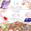 La jeune fille et le hibou Opalivres Littérature Jeunesse