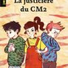 la justicière du cm2 Opalivres - Littérature jeunesse