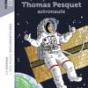 l'incroyable destin de Thomas Pesquet astronaute Opalivres - Littérature jeunesse