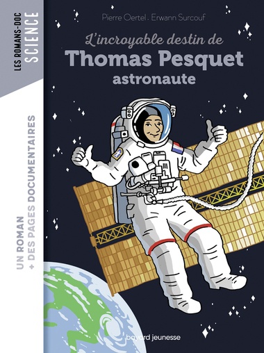 l'incroyable destin de Thomas Pesquet astronaute Opalivres - Littérature jeunesse