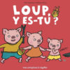 loup, y es-tu ? Opalivres – Littérature jeunesse