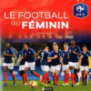 Le football au féminin Opalivres Littérature Jeunesse