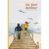 un vent meilleur Opalivres - Littérature jeunesse