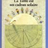 La terre est un cadran solaire-Opalivres-Littérature Jeunesse