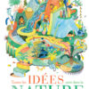 Toutes les idées sont dans la nature - Opalivres - Littérature Jeunesse -