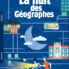 La nuit des géographes Opalivres - Littérature jeunesse