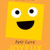 Petit carré joyeux - Opalivres – Littérature jeunesse