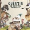 Quentin le monstre trop gentil Opalivres - Littérature jeunesse
