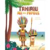 Tahirou-roi-des-Papous Opalivres - Littérature jeunesse