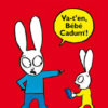 Va-t-en bébé cadum ! Opalivres – Littérature jeunesse