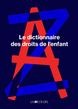 Le dictionnaire des droits de l'enfant - Opalivres - Littérature Jeunesse