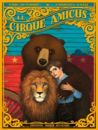 le cirque Amicus Opalivres - Littérature jeunesse