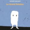 le-grand-patatou-Opalivres - Littérature Jeunesse