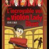 l'incroyable vol du violon lady Blunt Opalivres - Littérature jeunesse