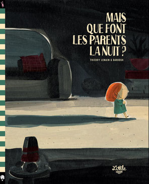 mais que font les parents la nuit - Opalivres – Littérature jeunesse