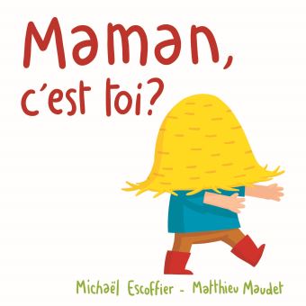 Maman, c'est toi ? Opalivres – Littérature jeunesse