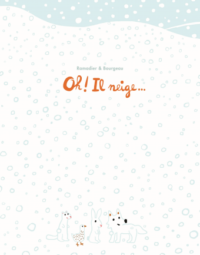 oh ! il neige Opalivres - Littérature jeunesse