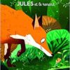 Jules et le renard - Opalivres - Littérature Jeunesse