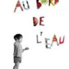 Au-bord-de-leau_Opalivres - Littérature Jeunesse