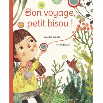 Bon voyage petit bisou - Opalivres – Littérature jeunesse