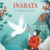 Inabata et l'oiseau d'argent Opalivres- Littérature jeunesse