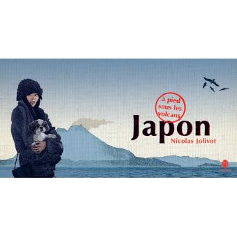 Japon à pied sous les volcans Opalivres – Littérature jeunesse
