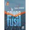 Le rouge au fusil Opalivres – Littérature jeunesse