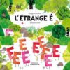 L'étrange E - Opalivres – Littérature jeunesse
