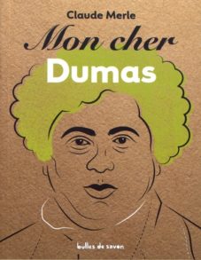 Mon cher Dumas - Opalivres- littérature Jeunesse
