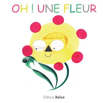 Oh une fleur - Opalivres – Littérature jeunesse